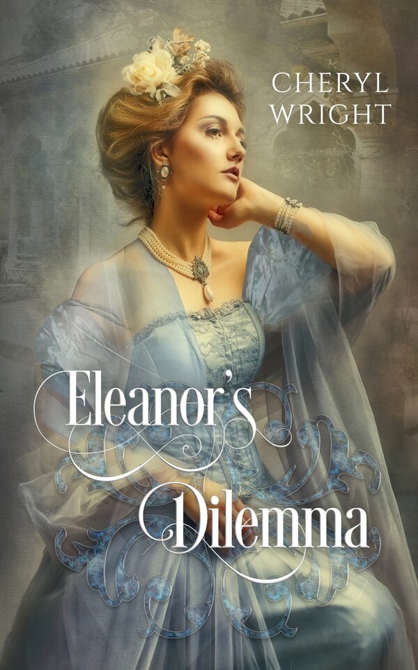 Eleanor's Dilemma by Cheryl Wright, Paperback | Indigo Chapters