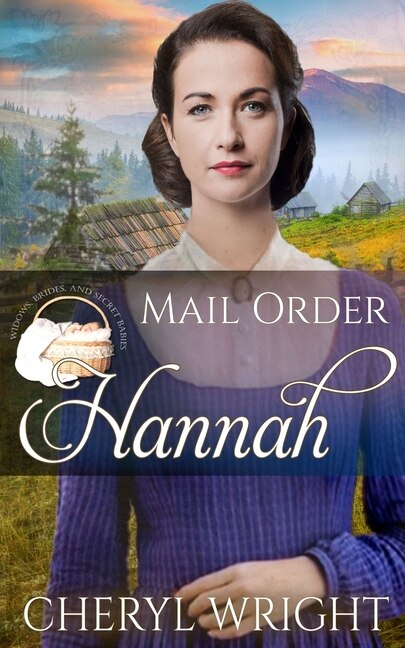 Mail Order Hannah by Cheryl Wright, Paperback | Indigo Chapters