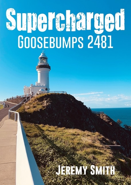 Supercharged Goosebumps 2481 by Jeremy Smith, Paperback | Indigo Chapters