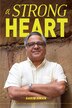 A Strong Heart by Sakib Awan, Paperback | Indigo Chapters
