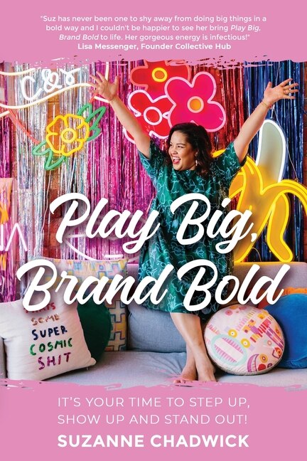 Play Big Brand Bold by Suzanne Chadwick, Paperback | Indigo Chapters