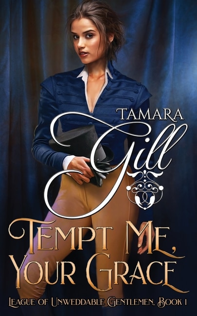 Tempt Me Your Grace by Tamara Gill, Paperback | Indigo Chapters