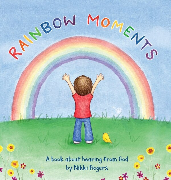 Rainbow Moments by Nikki Rogers, Hardcover | Indigo Chapters