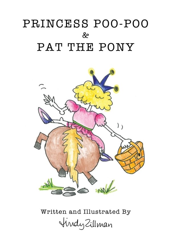 Princess Poo-Poo and Pat the Pony by Lindy Zillman, Paperback | Indigo Chapters