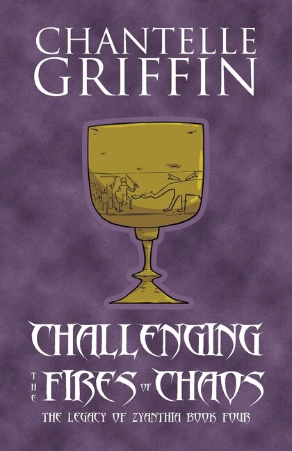 Challenging The Fires Of Chaos by Chantelle Griffin, Paperback | Indigo Chapters