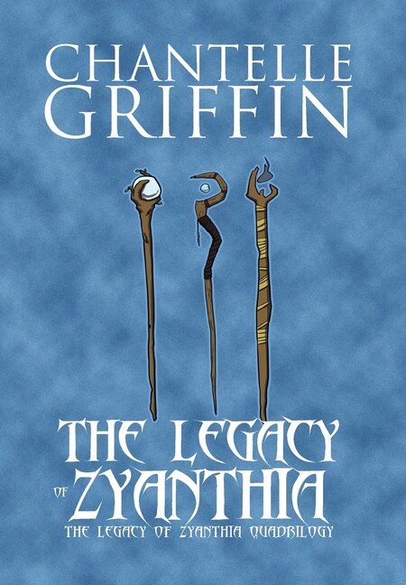 The Legacy Of Zyanthia by Chantelle Griffin, Hardcover | Indigo Chapters