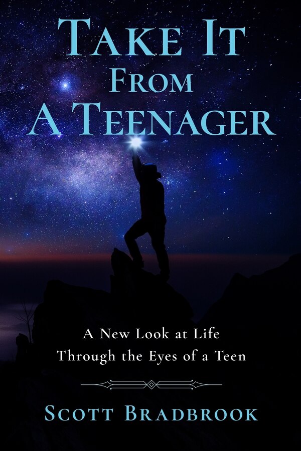 Take It From A Teenager by Scott Bradbrook, Paperback | Indigo Chapters