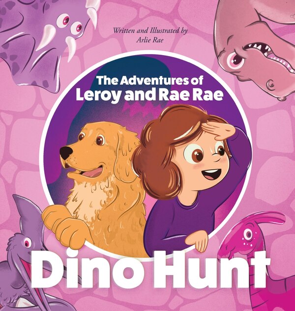 The Adventures of Leroy And Rae Rae by Arlie Rae, Hardcover | Indigo Chapters
