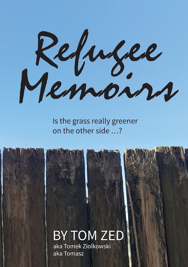 Refugee Memoirs by Tom Zed, Paperback | Indigo Chapters