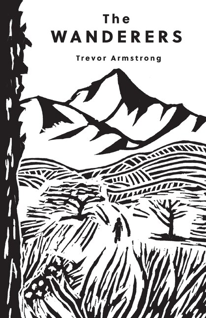 The Wanderers by Trevor Peter Armstrong, Paperback | Indigo Chapters