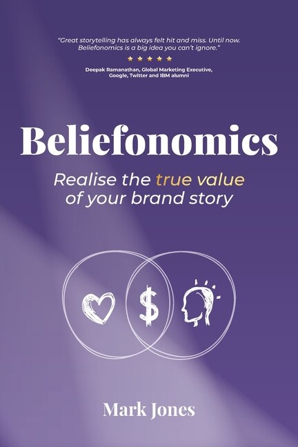 Beliefonomics by Mark Howard Jones, Paperback | Indigo Chapters