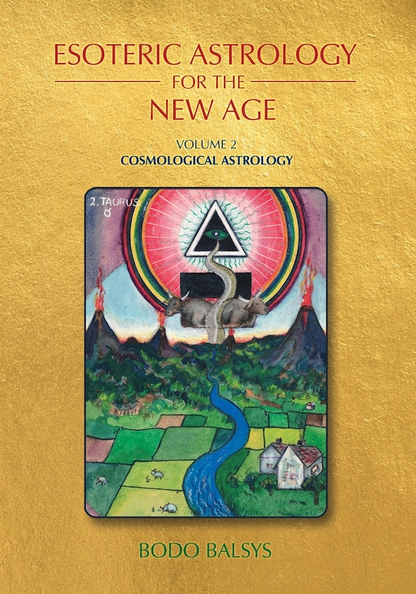 Esoteric Astrology for the New Age Vol by Bodo Balsys