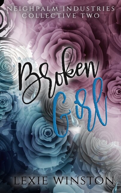 Broken Girl by Lexie Winston, Paperback | Indigo Chapters