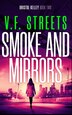 Smoke and Mirrors by V F Streets, Paperback | Indigo Chapters