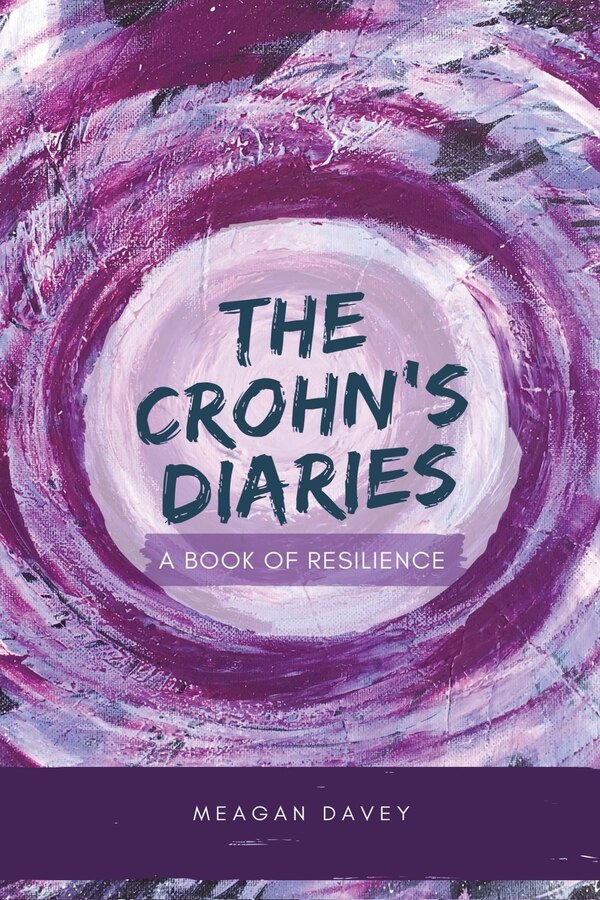 The Crohn's Diaries by Meagan Davey, Paperback | Indigo Chapters