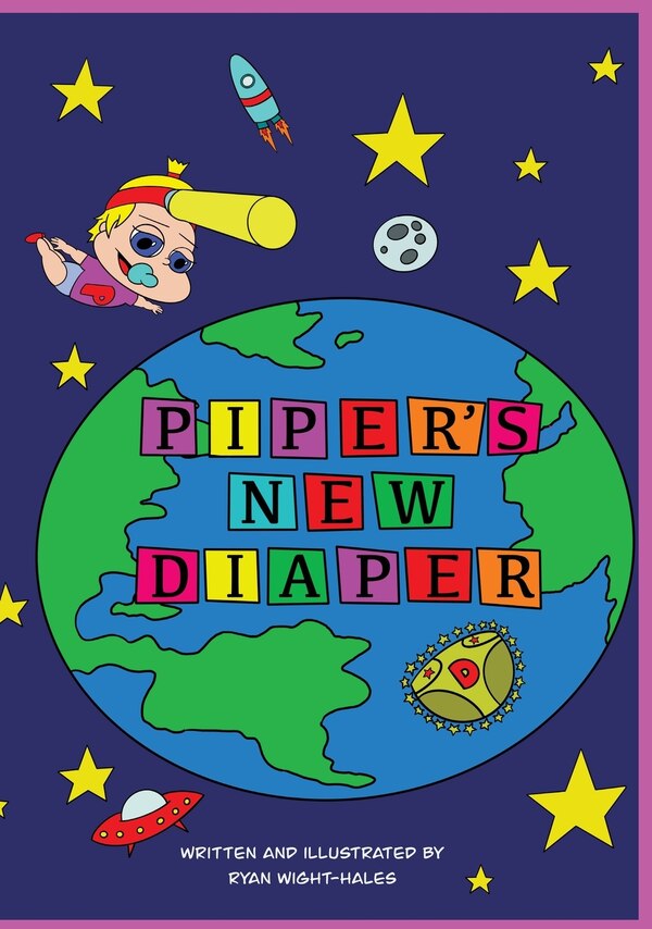 Piper's new diaper by Ryan Wight-Hales, Hardcover | Indigo Chapters