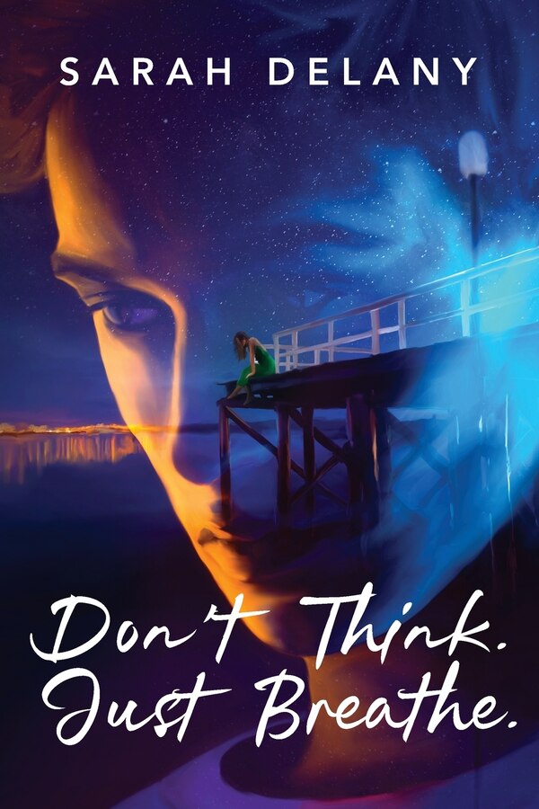 Don't Think. Just Breathe by Sarah Delany, Paperback | Indigo Chapters