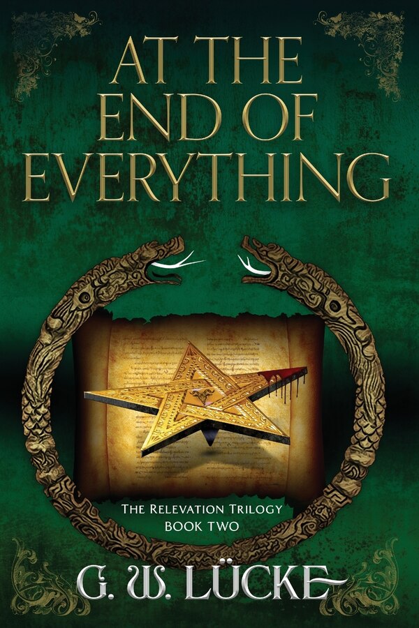 At the End of Everything by G W Lücke, Paperback | Indigo Chapters