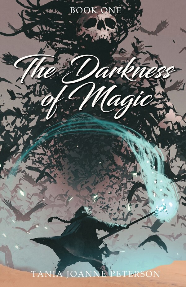 The Darkness of Magic by Tania Joanne Peterson, Paperback | Indigo Chapters