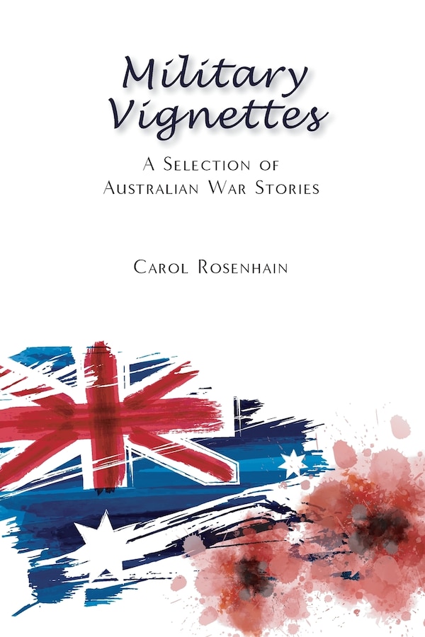 Military Vignettes by Carol Rosenhain, Paperback | Indigo Chapters