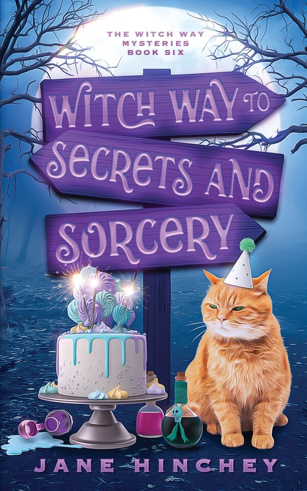 Witch Way to Secrets and Sorcery by Jane Hinchey, Paperback | Indigo Chapters