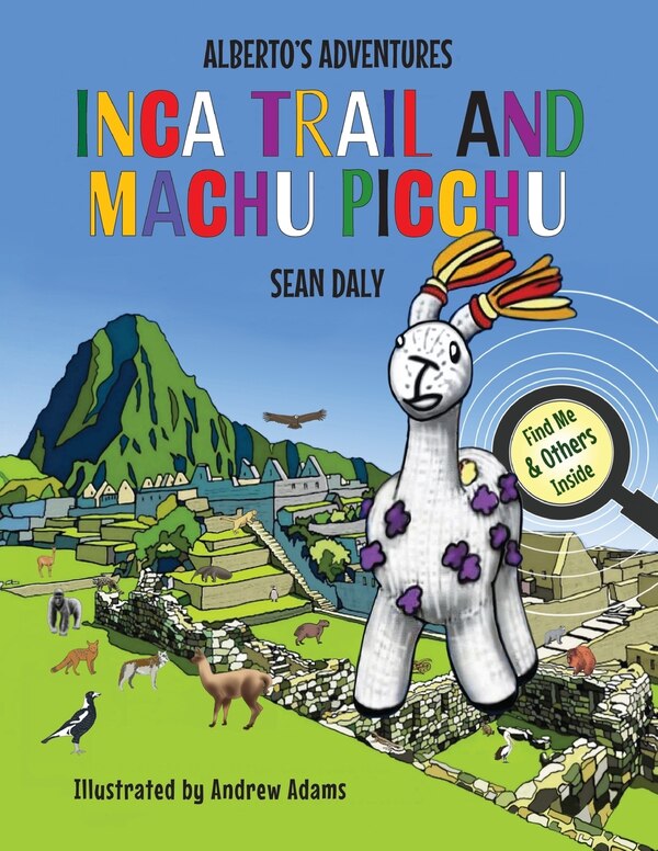 Inca Trail and Machu Picchu by Sean Daly, Paperback | Indigo Chapters