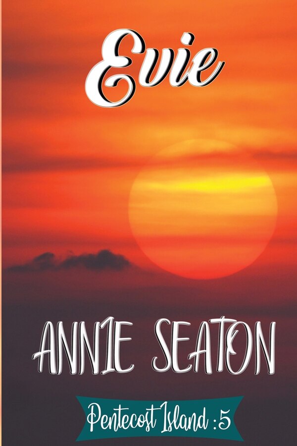 Evie by Annie Seaton, Paperback | Indigo Chapters