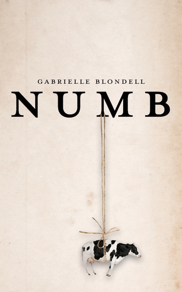 Numb by Gabrielle Blondell, Paperback | Indigo Chapters