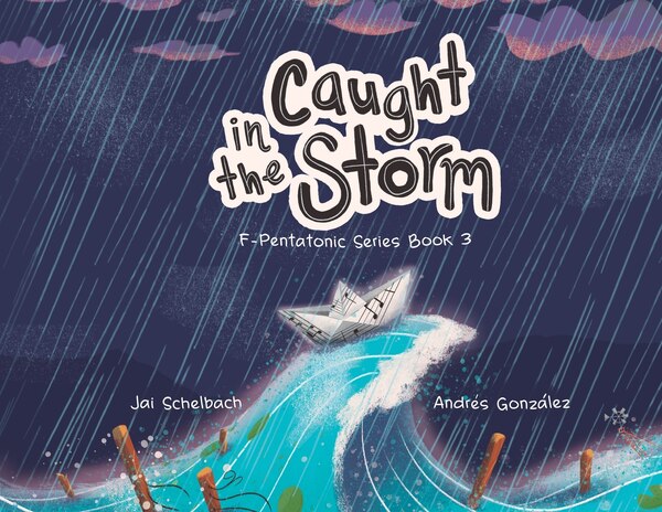 Caught In The Storm by Jai Schelbach, Paperback | Indigo Chapters