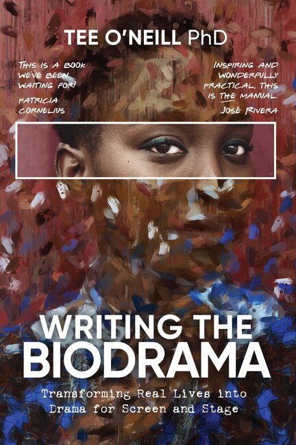 Writing the Biodrama by Tee O'Neill, Paperback | Indigo Chapters