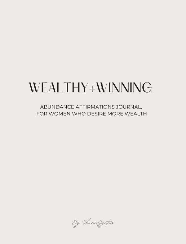 Wealthy and Winning Abundance Journal by Shona Gates, Hardcover | Indigo Chapters