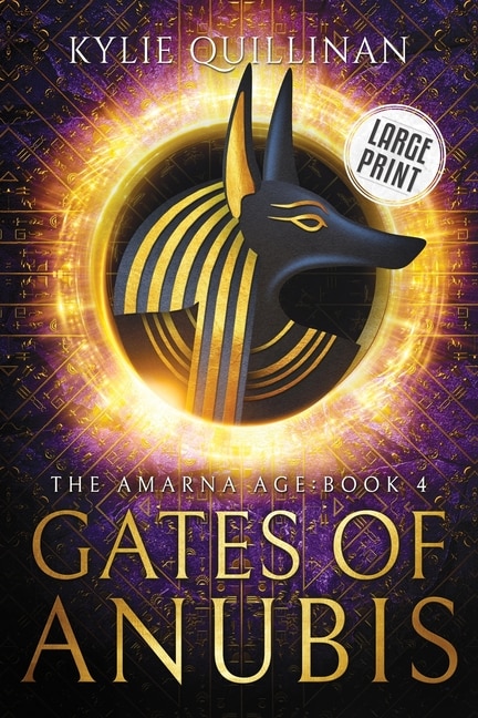 Gates Of Anubis (large Print Version) by Kylie Quillinan, Paperback | Indigo Chapters