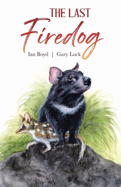 The Last Firedog by Ian Boyd, Paperback | Indigo Chapters