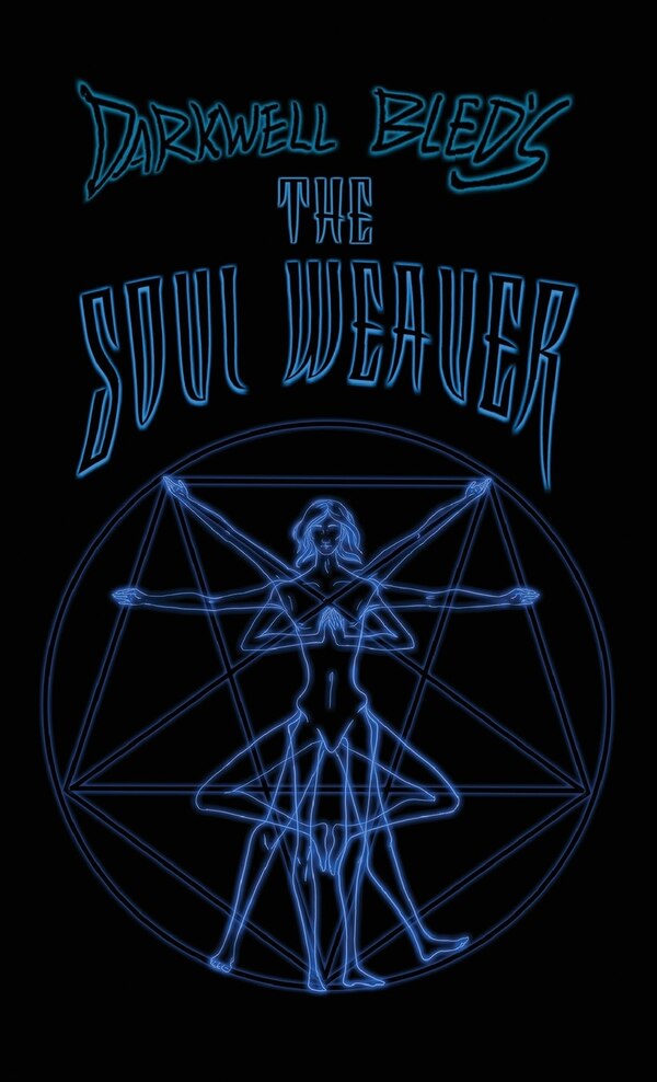 Darkwell Bled's The Soul Weaver, Paperback | Indigo Chapters