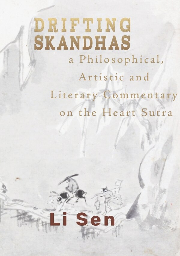 Drifting Skandhas by Li Sen, Paperback | Indigo Chapters