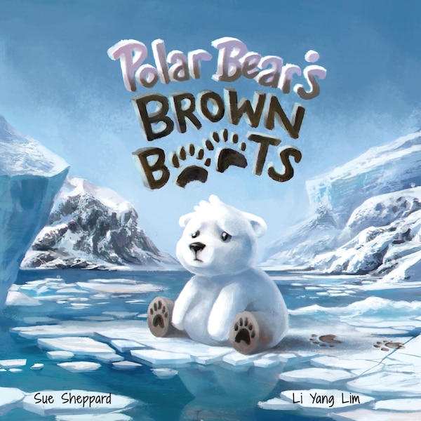 Polar Bear's Brown Boots by Sue Sheppard, Paperback | Indigo Chapters