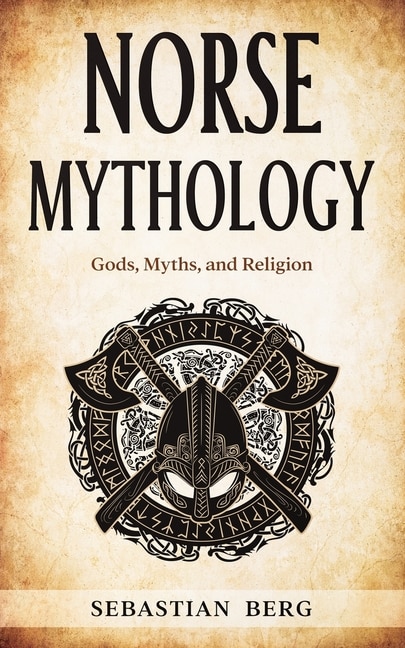 Norse Mythology by Sebastian Berg, Paperback | Indigo Chapters