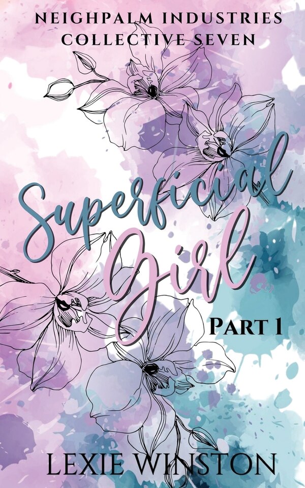 Superficial Girl - Part 1 by Lexie Winston, Paperback | Indigo Chapters