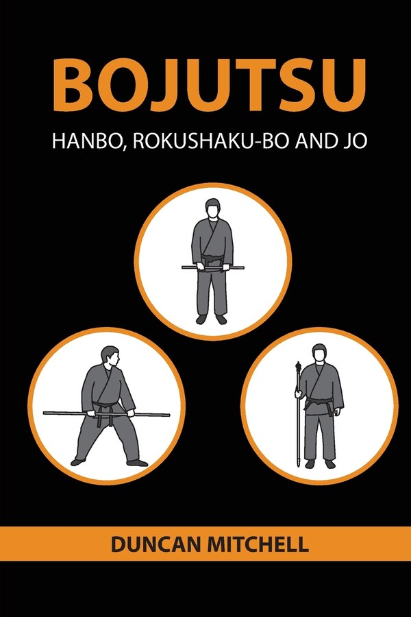 Bojutsu by Duncan Mitchell, Paperback | Indigo Chapters