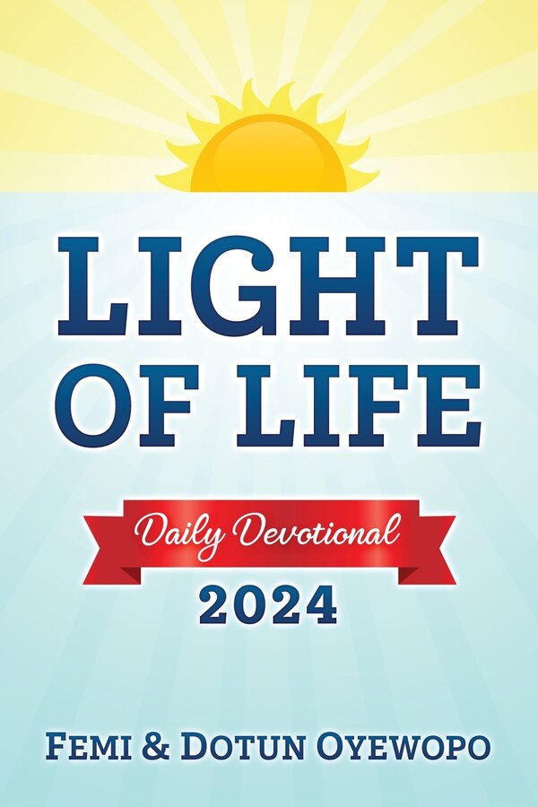 LIGHT OF LIFE - Daily Devotional Guide by Femi E Oyewopo, Paperback | Indigo Chapters