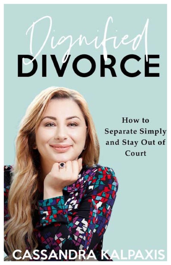 Dignified Divorce by Cassandra Kalpaxis, Paperback | Indigo Chapters