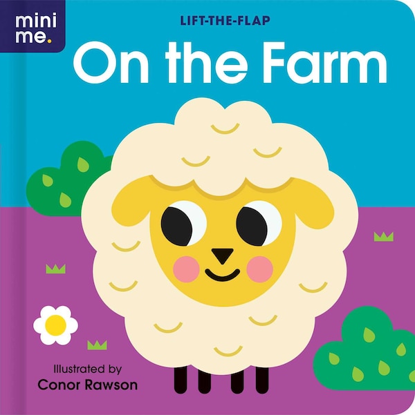 On the Farm: Lift-the-Flap, Board Book by Conor Rawson | Indigo Chapters