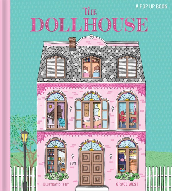 The Dollhouse: A Pop-Up Book by Grace West, Hardcover | Indigo Chapters