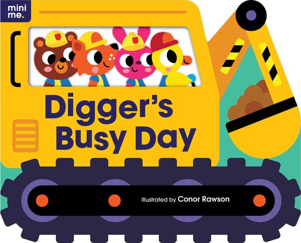 Digger's Busy Day by Conor Rawson, Board Book | Indigo Chapters