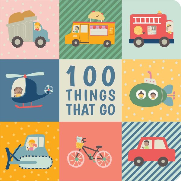 100 Things That Go by Shelley Cox, Board Book | Indigo Chapters