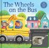 The Wheels on the Bus: A Musical Book by Natalie Merheb, Board Book | Indigo Chapters