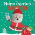 Here Comes Santa: Finger Puppet Book by Shelley Cox, Board Book | Indigo Chapters