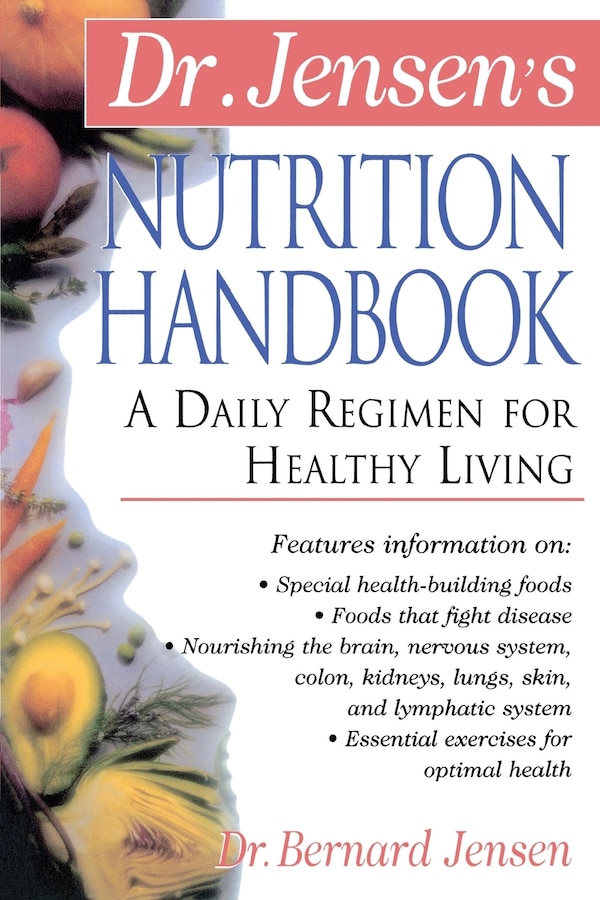 Nutrition Handbook by Bernard Jensen, Paperback | Indigo Chapters