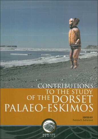 Contributions To The Study Of The Dorset-palaeo Eskimos by Patricia D. Sutherland, Paperback | Indigo Chapters