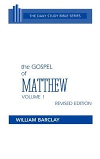 The Gospel of Matthew by William Barclay, Hardcover | Indigo Chapters